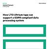 How LTO Ultrium tape can support a GDPR compliant data processing system